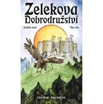 Zelekova dobrodružství - Libor Kejklíček, Libor Pavel