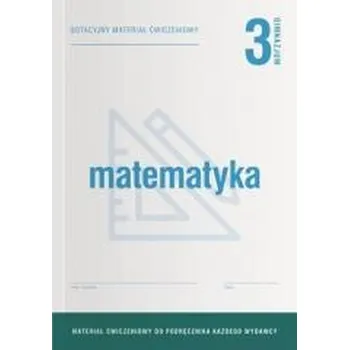 Matematika Matematyka GIM 3 Dotacyjne materiały ćw. OPERON - praca zbiorowa