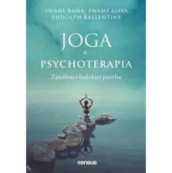 Joga a psychoterapia. Zawiłości ludzkiej psyche - Swami Rama