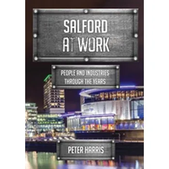 Salford at Work - Harris Peter