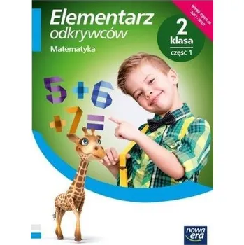 Přírodní věda Elementarz odkrywców 2 Matematyka Podr.cz1 2021 NE - Bielenica Krystyna, Bura Maria, Kwil Małgorzata
