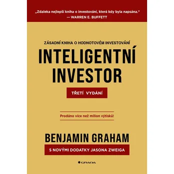 Populárně naučná literatura pro dospělé Inteligentní investor - Zásadní kniha o hodnotovém investování