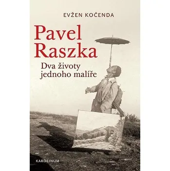 Umění Pavel Raszka - Evžen Kočenda Karolinum