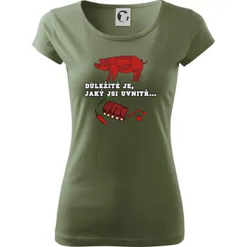 Dámské tričko Důležité je, jaký jsi uvnitř - Dámské triko Pure - XS ( Khaki )