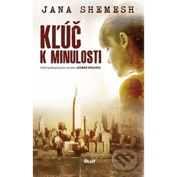 Beletrie pro dospělé Kľúč k minulosti - Jana Shemesh Ikar