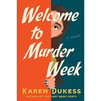 Cizojazyčná kniha Welcome to Murder Week - Dukess, Karen