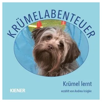 První čtění Krümelabenteuer - Krümel lernt - Irsigler, Andrea