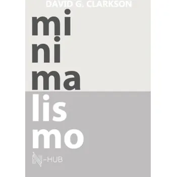 Cizojazyčná kniha Minimalismo - G Clarkson, David a N-Hub