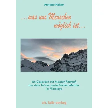 ...was uns Menschen möglich ist... - Kaiser, Annette