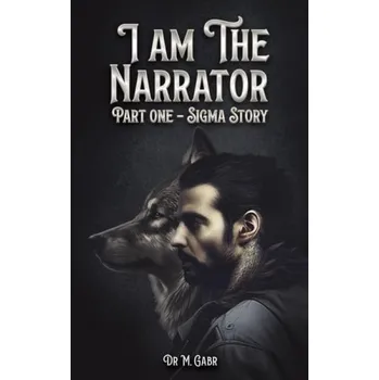 Cizojazyčná kniha I am the Narrator - Gabr, Dr M.