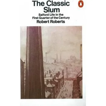 Beletrie pro dospělé Classic Slum – Robert Roberts (EN)