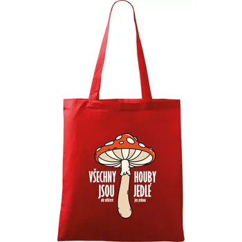 Nákupní taška Všechny houby jsou jedlé - Taška bavlněná - 42 x 38 cm ( Červená )