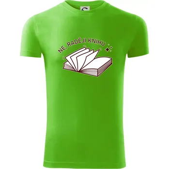 Pánská móda Ne, raději knihu - Viper FIT - Pánské zůžené tričko - M ( Apple Green )