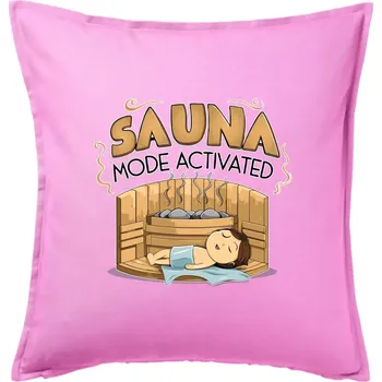 Polštář Sauna mode activated - Polštář 50x50 - 50x50 - Pouze potah ( Růžová )