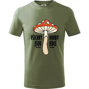 Chlapecké oblečení Všechny houby jsou jedlé - Tričko dětské bavlněné - 122 cm/6 let ( Khaki )