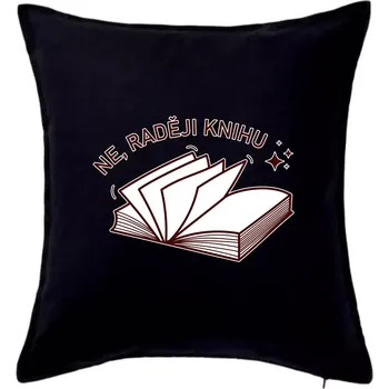 Polštář Ne, raději knihu - Polštář 50x50 - 50x50 - Pouze potah ( Černá )