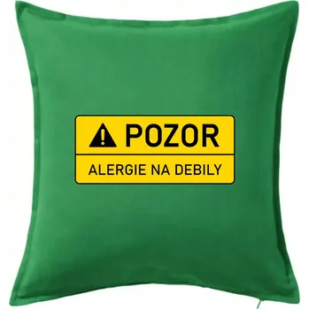 Polštář Pozor alergie na debily - Polštář 50x50 - 50x50 - Včetně výplně ( Středně zelená )