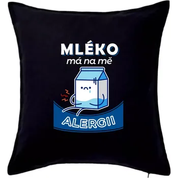 Polštář Mléko má na mě alergii - Polštář 50x50 - 50x50 - Pouze potah ( Černá )