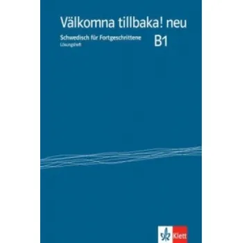 Německý jazyk Välkomna tillbaka! neu B1: Niveau B1 – Margareta Paulsson (DE)