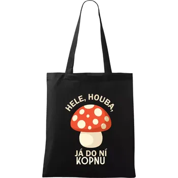 Hele, houba, já do ni kopnu - Taška bavlněná - 42 x 38 cm ( Černá )