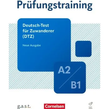 Německý jazyk Prüfungstraining DaF A2/B1 - Deutsch-Test für Zuwanderer - Übungsbuch mit Lösungen und Audios als Download (neue aktualisierte Ausgabe) (DE)