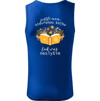 Jestli mám otevřenou knihu, tak vás neslyším - Tílko pánské Core - L ( Královská modrá )