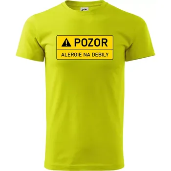 Pozor alergie na debily - Klasické pánské triko vyšší gramáže - S ( Limetková )