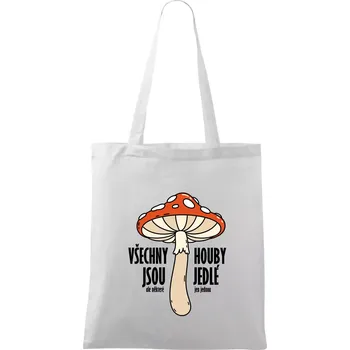 Všechny houby jsou jedlé - Taška bavlněná - 42 x 38 cm ( Bílá )