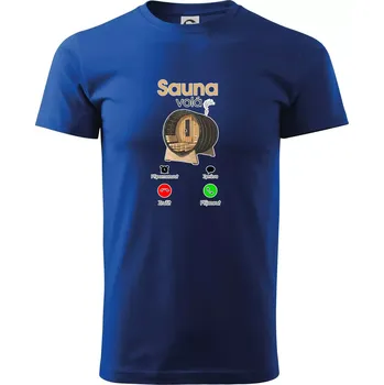 Sauna volá - Triko extra velké (5-8XL) - 7XL ( Královská modrá )