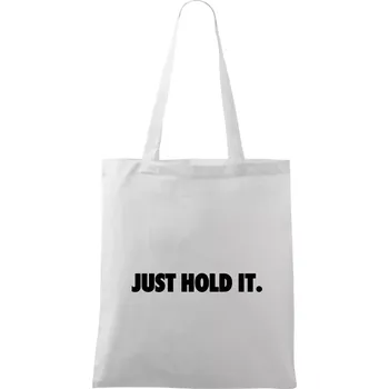 Just hold it - Taška bavlněná - 42 x 38 cm ( Bílá )