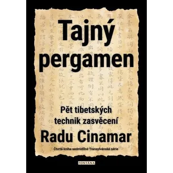 Tajný pergamen - Pět tibetských technik