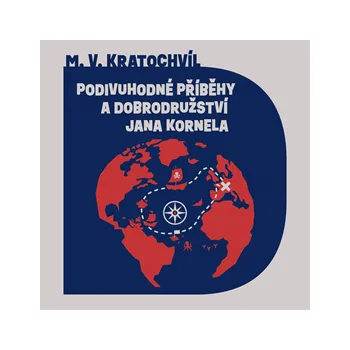 Podivuhodné příběhy a dobrodružství Jana Kornela MP3 download