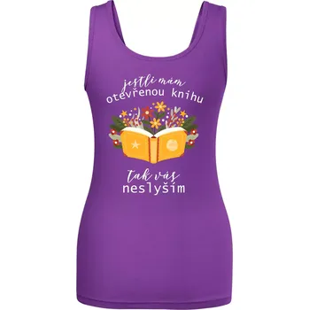 Jestli mám otevřenou knihu, tak vás neslyším - Dámské tílko - M ( Fialová )