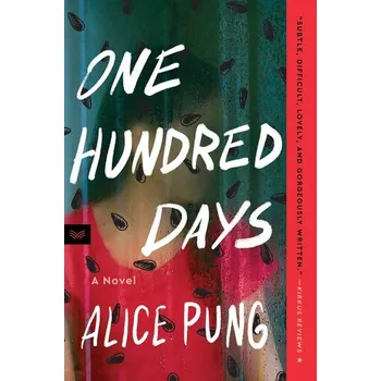 One Hundred Days - Pung, Alice [EN] (2024, Brožovaná, HarperCollins)