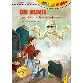 První čtění LESEZUG/2. Klasse - Lesestufe 2: Die Mumie - Eine Nacht voller Abenteuer - Bauer, Matthias