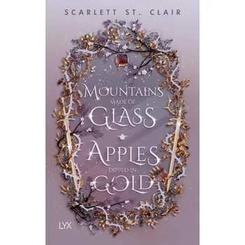 Mountains Made of Glass / Apples Dipped in Gold - St. Clair, Scarlett