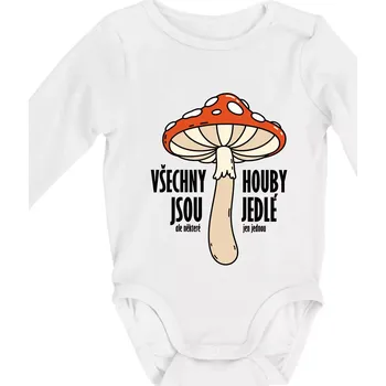 Všechny houby jsou jedlé - Body kojenecké s dlouhým rukávem - Dlouhý r. do 3 měs ( Bílá )