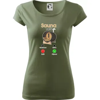 Sauna volá - Dámské triko Pure - XS ( Khaki )