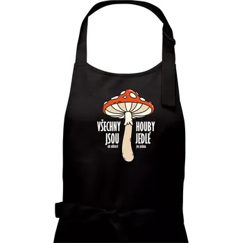 Kuchyňská zástěra Všechny houby jsou jedlé - Dámská zástěra na vaření - Univerzální velikost ( Černá )