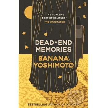 Dead-End Memories - Banana Yoshimoto Faber and Faber