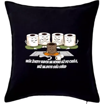 Polštář Vaše životy budou na hovno jóga - Polštář 50x50 - 50x50 - Pouze potah ( Černá )