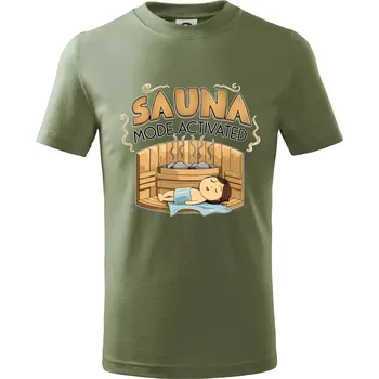Sauna mode activated - Tričko dětské bavlněné - 104-110cm / 3-4 roky ( Khaki )