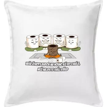 Polštář Vaše životy budou na hovno jóga - Polštář 50x50 - 50x50 - Včetně výplně ( Bílá )