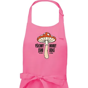Kuchyňská zástěra Všechny houby jsou jedlé - Pánská zástěra na vaření - Univerzální velikost ( Růžová )