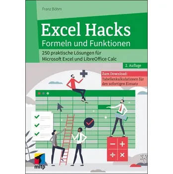 Excel Hacks - Formeln und Funktionen - Böhm, Franz