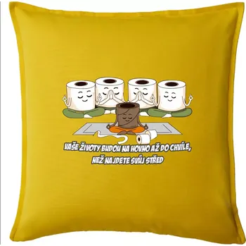 Polštář Vaše životy budou na hovno jóga - Polštář 50x50 - 50x50 - Pouze potah ( Žlutá )