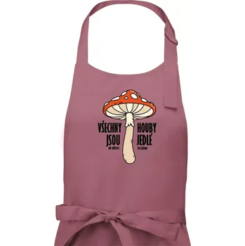 Kuchyňská zástěra Všechny houby jsou jedlé - Pánská zástěra na vaření - Univerzální velikost ( Starorůžová )
