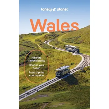 Cestování Lonely Planet Wales - Lonely Planet a Pay, Amy a Jones, Portia a Walker, Kerry