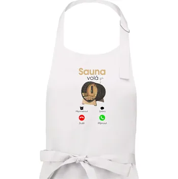 Kuchyňská zástěra Sauna volá - Dámská zástěra na vaření - Univerzální velikost ( Bílá )