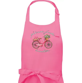 Kuchyňská zástěra Pěknou jízdu životem 30 - Dámská zástěra na vaření - Univerzální velikost ( Růžová )